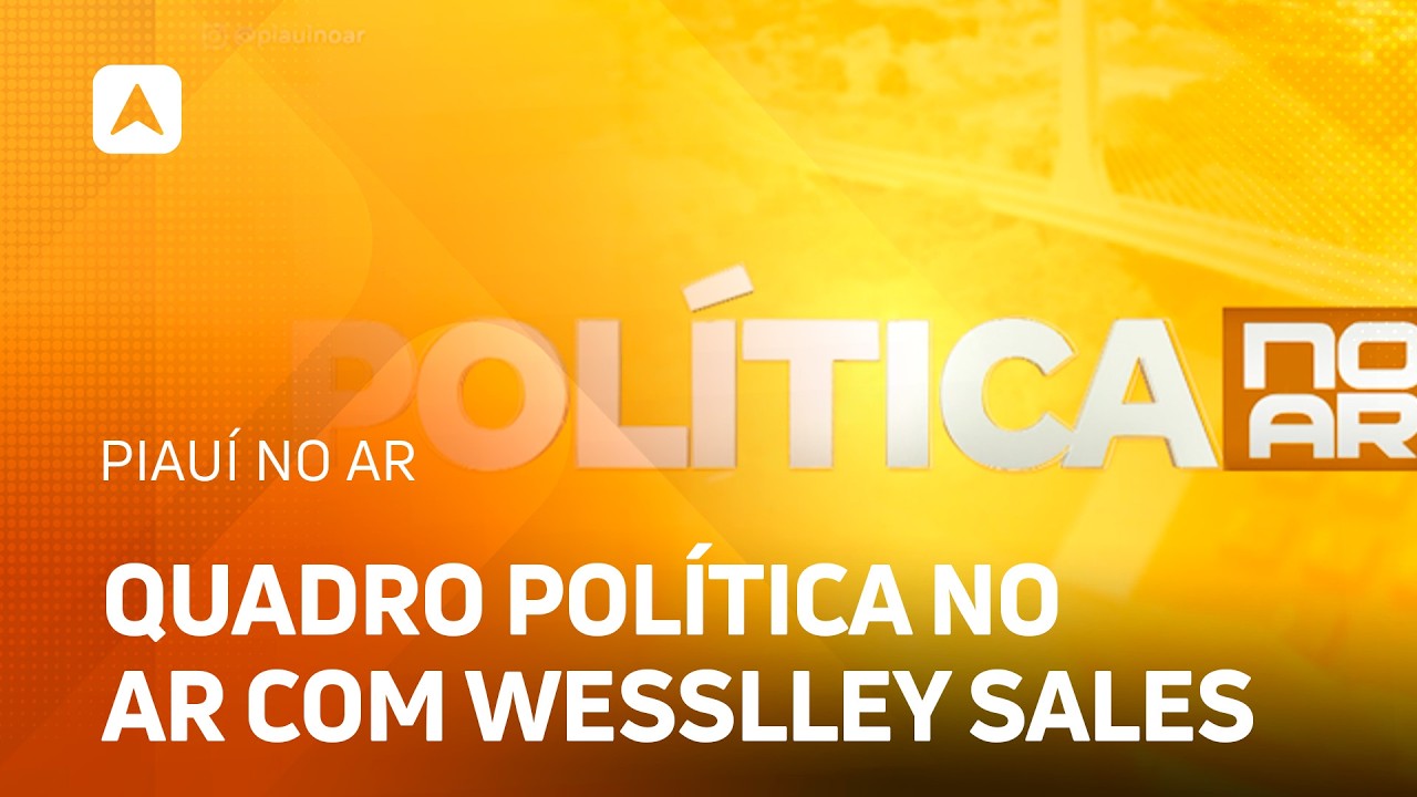 Quadro Política no Ar com Wesslley Sales
