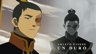 Zuko | Volevo essere un duro (I wanted to be tough)