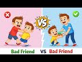 Good Friend vs Bad Friend | Learn Good Habits & Good Manners for Kids | Kids Learning Video