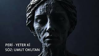 Peri - Yeter Ki