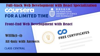Front-End Web Development with React, week (1-4) All Quiz Answers with Assignments.