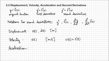 2.3 Displacement, Velocity, Acceleration and Second Derivatives