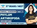 NEET Biology | Animal Kingdom L-7 | Phylum Arthropoda | NEET 2022 | Vedantu