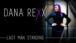 Watch Dana Rexx Last Man Standing video