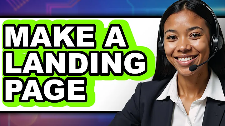 How to Make a Landing Page 2025 - Easy Guide