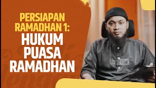 Persiapan Ramadhan 1: Hukum Puasa Ramadhan - Ustadz Emha Hasan Amiinullah, BA