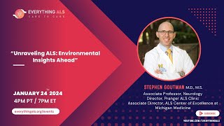 Unraveling ALS: Environmental Insights Ahead by Stephen Goutman