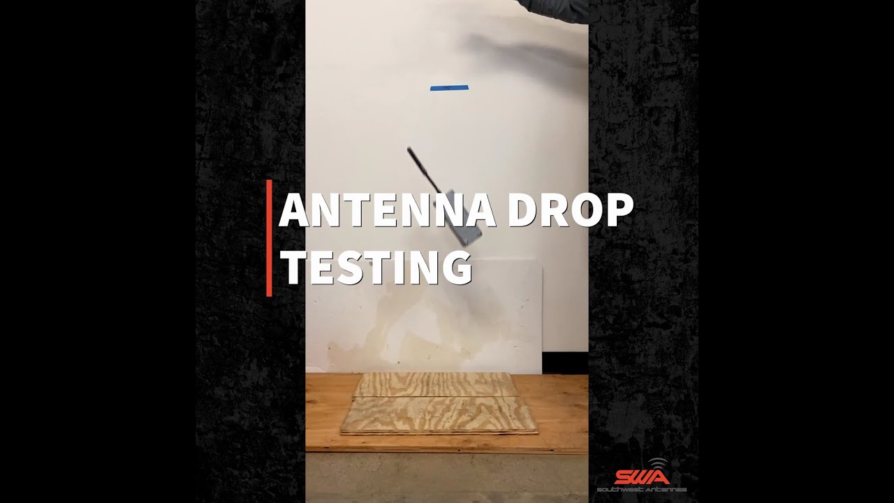 Antenna Drop Testing