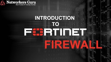 Fortinet Firewall Introduction 2025 Networkers Guru