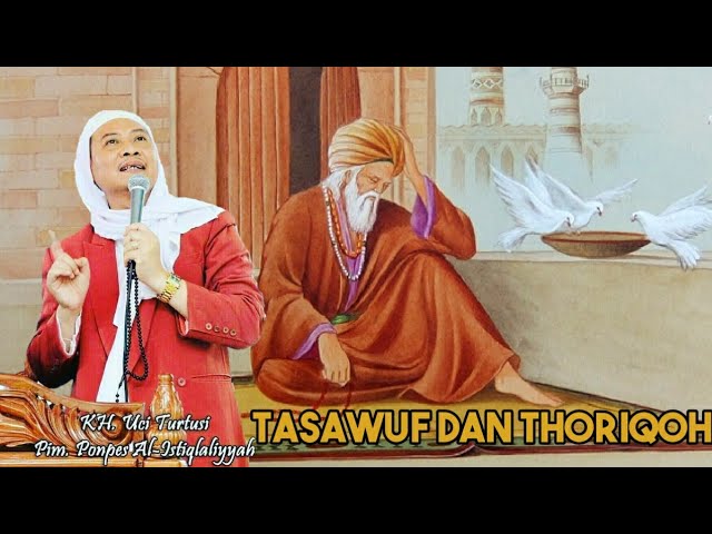 Tasawuf dan Thoriqoh | Abuya Uci class=