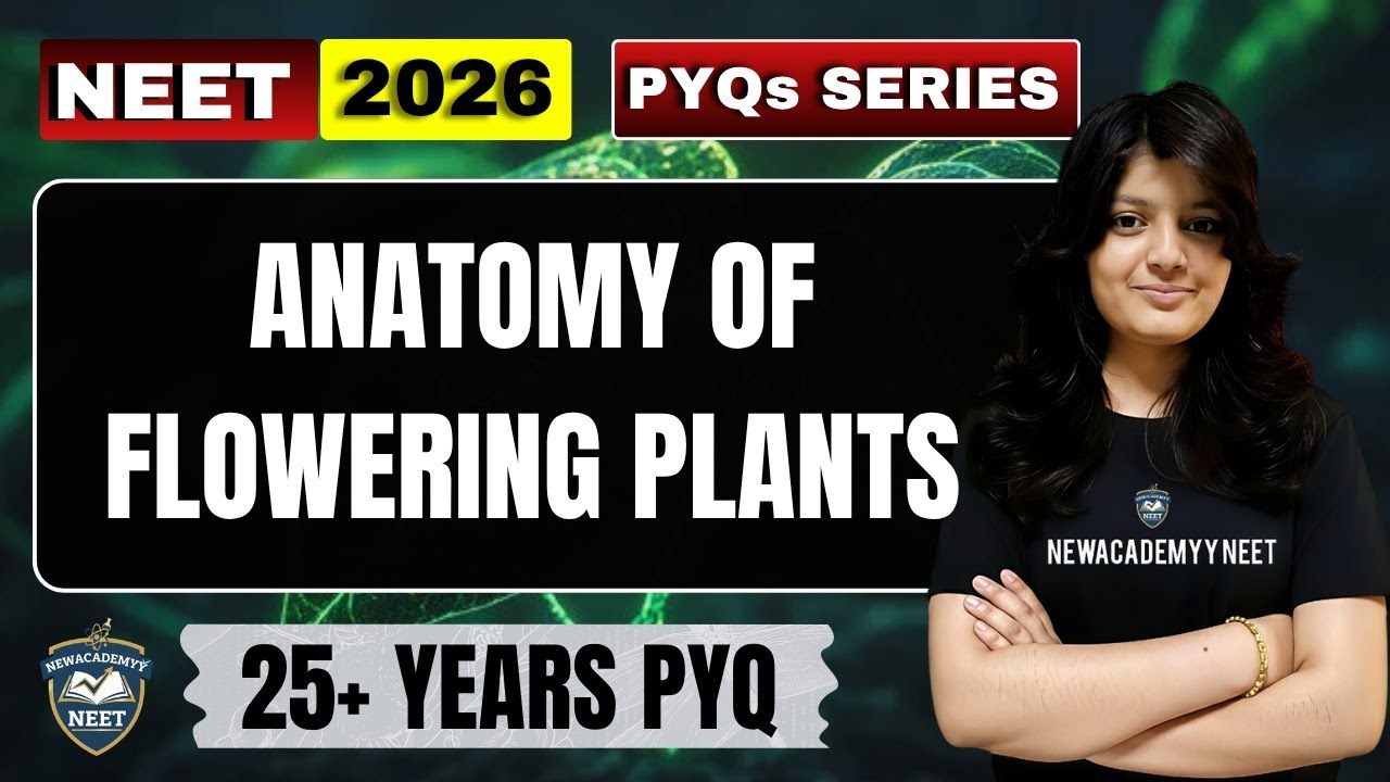 ANATOMY OF FLOWERING PLANTS CLASS 11 ONE SHOT 🧬 | Ncert Line By Line ...