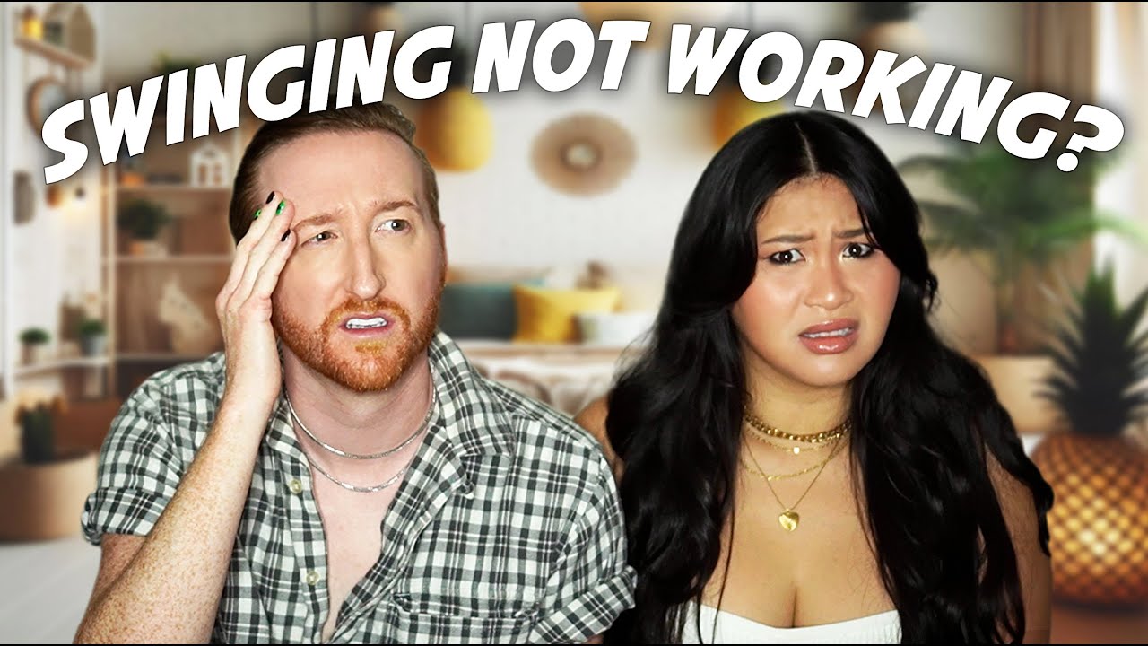 The Real Reasons Why The Swinging Lifestyle Isn’t Working For You - YouTube
