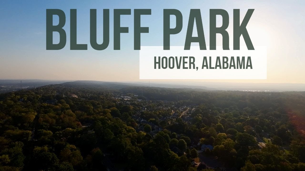 Bluff Park Alabama EXPLAINED Hoover Alabama Real Estate Birmingham