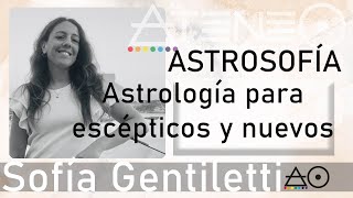 ASTROSOFÍA Con Sofía Gentiletti | Para escépticos y nuevos by MÁS ALLÁ DE LA PERSONA Patrizia Juárez Rojas 273 views 1 year ago 1 hour, 21 minutes