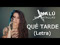 Malú - Qué tarde - Letra