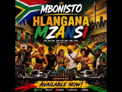 Mbonisto - Hlangana Mzansi (World Cup Anthem) Mzansi Unite