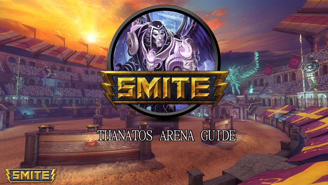SMITE :: How to play Arena with Thanatos
