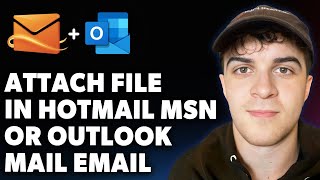 How to Attach a File in Hotmail, Msn or Outlook Mail Email Attachments (Full 2025 Guide)
