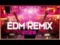 DJ SONG 2026 Remixes Mashups Of Popular Songs 2026 DJ Remix Club Music Disco DJ Mix 2025