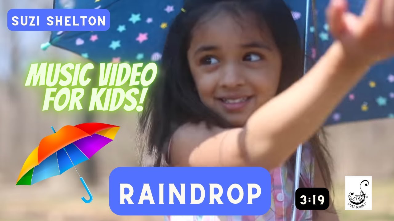 Watch Kids Song - Raindrop - Official Music Video by Suzi Shelton - Dancing Song for Kids on YouTube Watch Kids Song - Raindrop - Official Music Video by Suzi Shelton - Dancing Song for Kids on YouTube