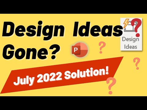 PowerPoint Design Ideas Disappeared: THE SOLUTION As of July 2022