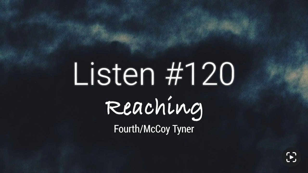ListenをListen #120 Reaching Fourth/McCoy Tyner - YouTube