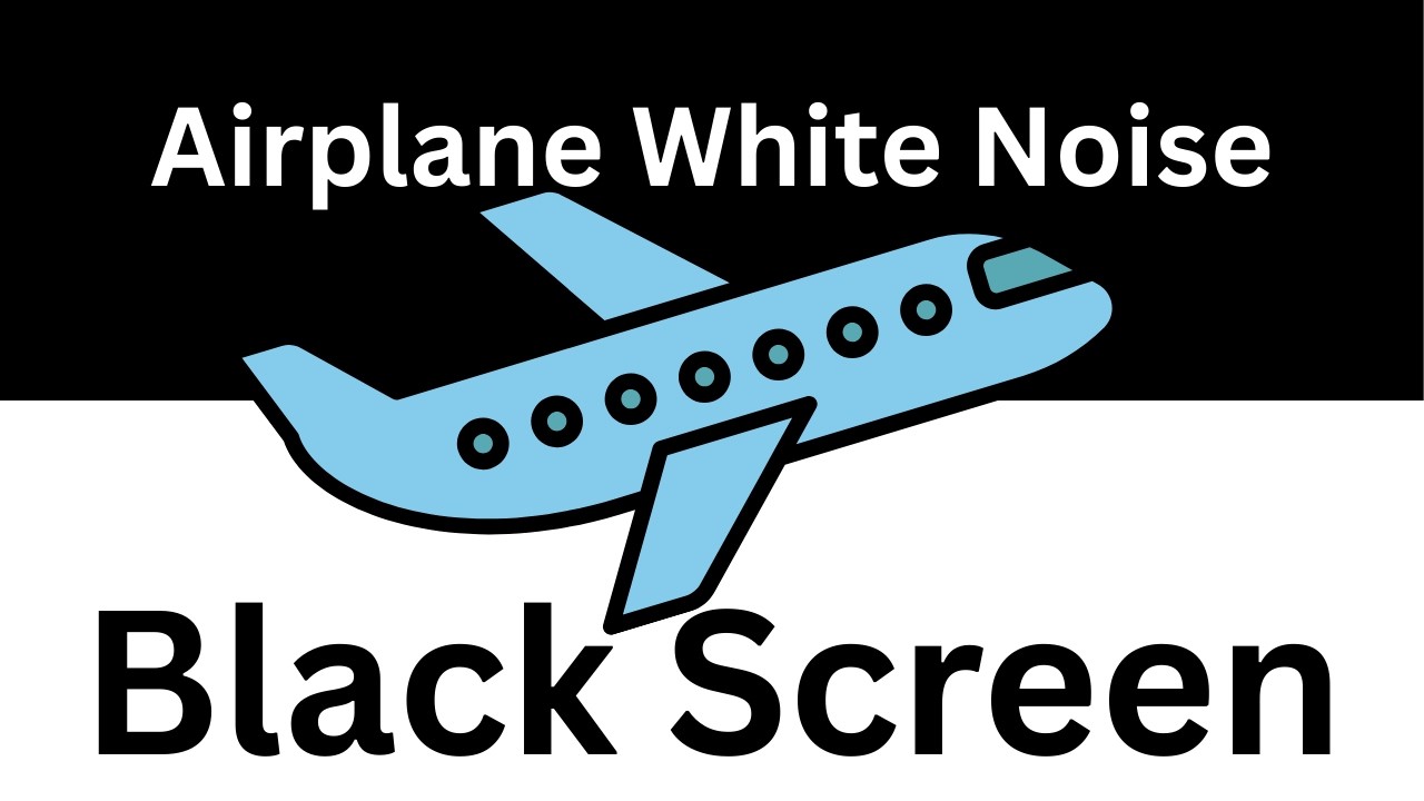 Airplane White Noise Black Screen Why This Works Better