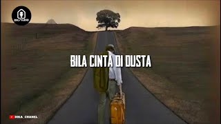 BILA CINTA DIDUSTA ( Cover & lirik)