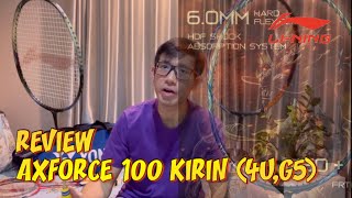 Review/รีวิว Axforce 100 (4u) Kirin ฉบับเล่าเรื่อง Li-Ning