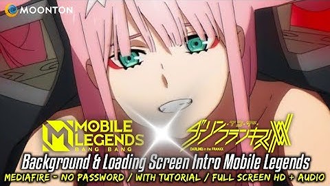 Mobile Legends X Zero Two Part 3 | Background and Loading Screen Intro Mobile Legends