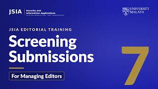 JSIA Editorial Training 7: Screening New Submissions, for Managing Editors (OJS 3.5)