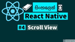 React Native sinhala tutorial - #4 - Scroll View | React Native in sinhala