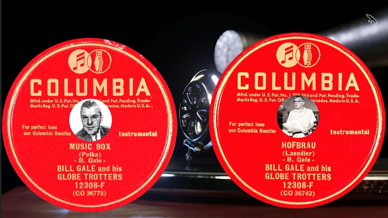Bill Gale and his Globe Trotters - Music Box - Hofbrau - 1946 Columbia, Polka, Instrumental, Waltz