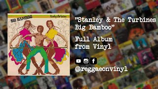 Stanley & The Turbines - Big Bamboo (FULL Album from Vinyl)