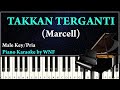 MARCELL - TAKKAN TERGANTI Piano Karaoke Versi Pria