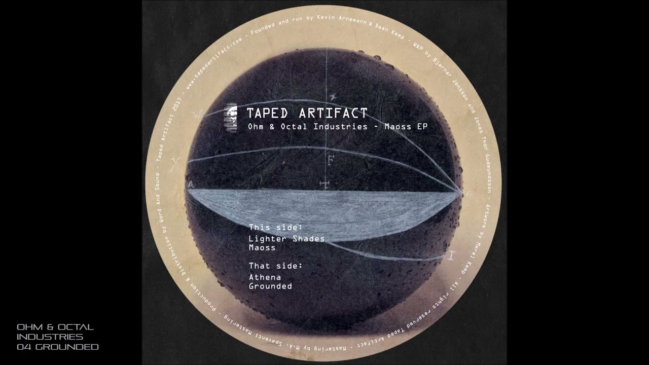 Watch Ohm & Octal Industries - Maoss EP - 04 Grounded on YouTube Watch Ohm & Octal Industries - Maoss EP - 04 Grounded on YouTube