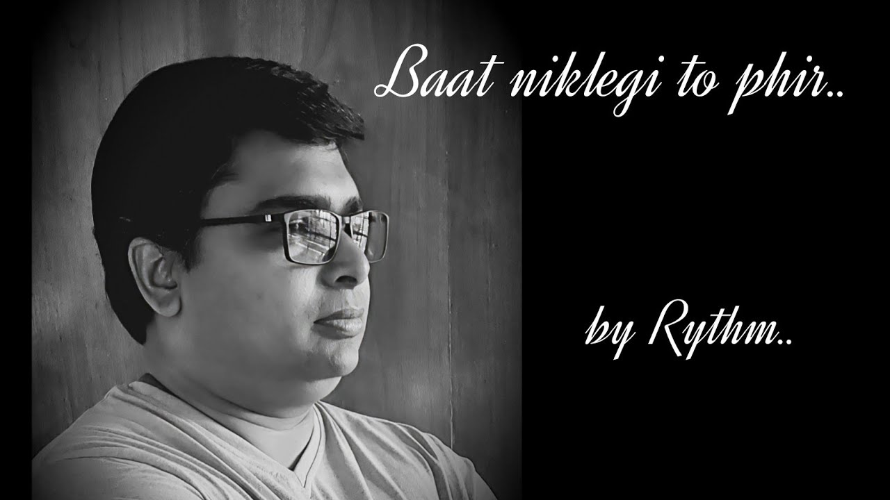 Baat niklegi to - By Kumar Abhijit. A Tribute to Jagjit Singh...