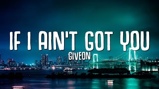 Giveon - If I Ain't Got You Cover TikToks| Some people want it all but I don't