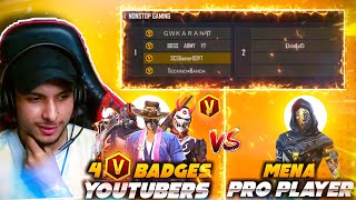 4 'V' BADGE YOUTUBERS VS MENA PRO PLAYER 😱 MENA SERVER JADUGAR 👽👽 MUST WATCH 👽 GARENA FREE FIRE
