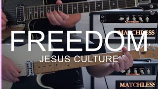 Jesus Culture // Freedom - guitar cover/tutorial(lead & rhythm) chords