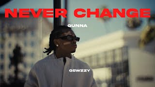 Gunna - Never Change