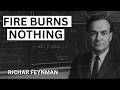 النار لا تحرق شيئا ريتشارد فاينمان يشرح علم النار والذرات