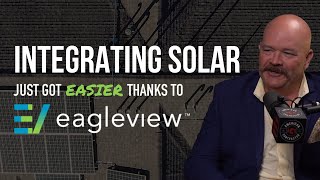 EagleView is Helping Roofing Contractors Transition to Solar With This New Feature