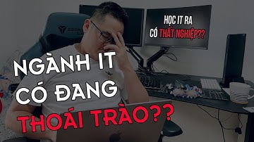 Liệu ngành IT có đang thoái trào?