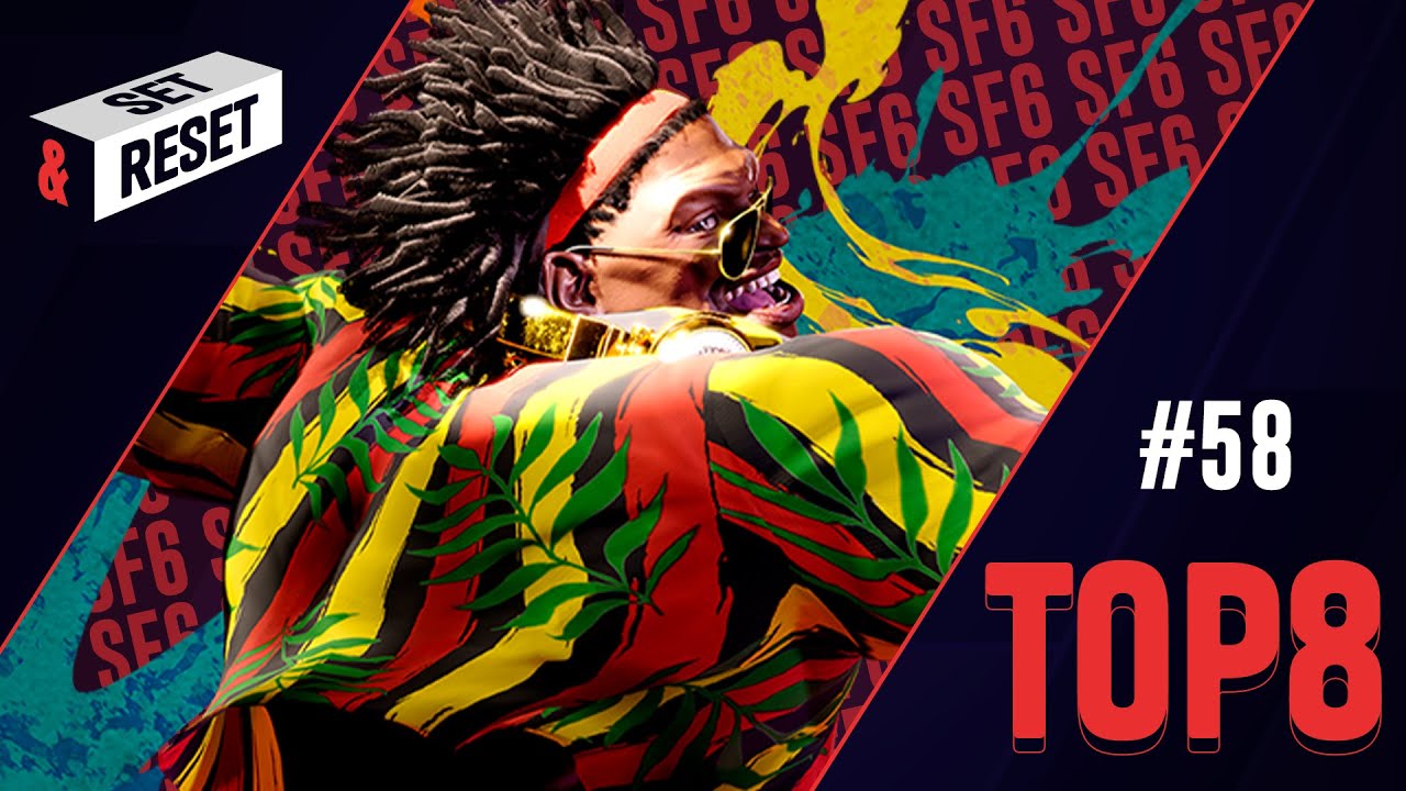 Set & Reset #58 | EU SF6 | TOP 8 with Sultan, Ritchy, Railgun, TessTary and more!