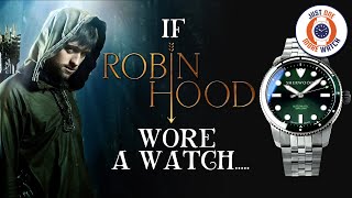 If Robin Hood Wore A Watch.... The Sherwood Commander!