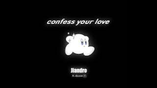 Jiandro - Confess your love (Audio) ft. ola.wav
