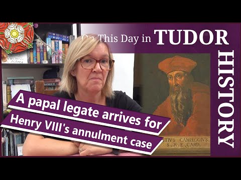 September 29 - A papal legate arrives for Henry VIII's annulment case