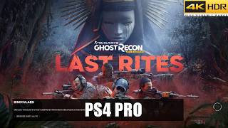 Ghost Recon Wildlands Last Rites Old Gen PS4 Pro Gameplay [4K HDR]