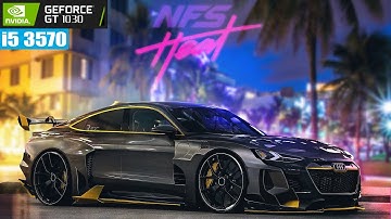 Need for Speed Heat [PC] | | GT 1030 Benchmark Test